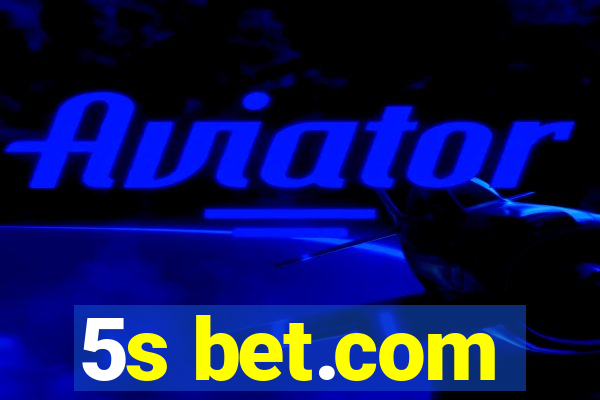 5s bet.com